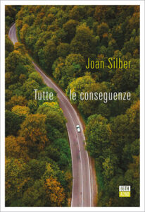 Joan Silber – Tutte le conseguenze (2021)