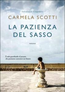 Carmela Scotti – La pazienza del sasso (2021)