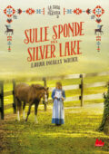 Laura Ingalls Wilder - La casa nella prateria. Sulle sponde del Silver Lake (2021)
