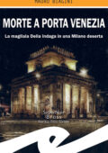 Mauro Biagini - Morte a Porta Venezia (2021)