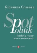 Giovanna Cosenza - SpotPolitik (2012)