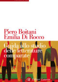 Piero Boitani, Emilia Di Rocco - Guida allo studio delle letterature comparate (2013)