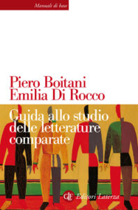 Piero Boitani, Emilia Di Rocco – Guida allo studio delle letterature comparate (2013)