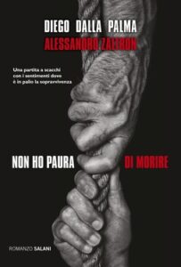 Diego Dalla Palma, Alessandro Zaltron – Non ho paura di morire (2018)