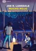 Joe R. Lansdale - Mucho Mojo (2010)