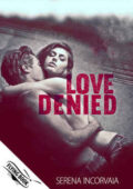 Serena Incorvaia - Love Denied (2021)