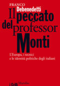 Franco Debenedetti - Il peccato del professor Monti (2013)