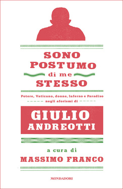 Massimo Franco (a cura di) – Sono postumo di me stesso (2013)