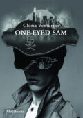 Gloria Venturini - One-eyed Sam (2021)