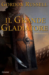 Gordon Russell – Il grande gladiatore (2012)
