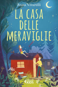 Anna Vivarelli – La casa delle meraviglie (2021)