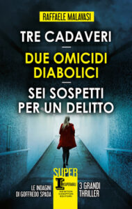 Raffaele Malavasi – Tre cadaveri – Due omicidi diabolici – Sei sospetti per un delitto (2021)