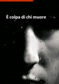 Franco Calandrini - È colpa di chi muore (2011)