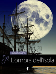 Paolo Casarini – L’ombra dell’isola (2013)