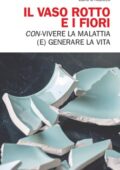 Lucio D'Abbicco (a cura di) - Il vaso rotto e i fiori (2021)