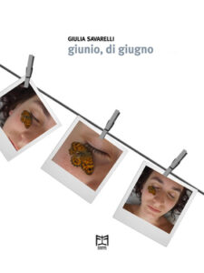 Giulia Savarelli – Giunio, di giugno (2021)