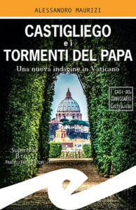 Alessandro Maurizi – Castigliego e i tormenti del Papa (2019)