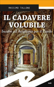 Massimo Tallone – Il cadavere volubile (2016)