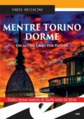 Fabio Beccacini - Mentre Torino dorme (2016)