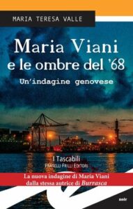 Maria Teresa Valle – Maria Viani e le ombre del ’68 (2016)