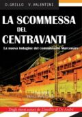 Daniele Grillo, Valeria Valentini - La scommessa del centravanti (2017)