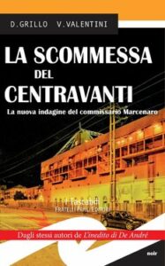 Daniele Grillo, Valeria Valentini – La scommessa del centravanti (2017)