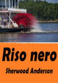 img Sherwood Anderson - Riso nero (2021)