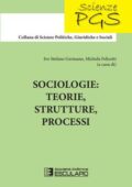 img Ivo Stefano Germano, Michela Felicetti - Sociologie: teorie, strutture, processi (2021)