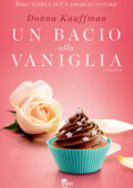img Donna Kauffman - Un bacio alla vaniglia (2013)