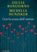 Giulia Bongiorno, Michelle Hunziker - Con la scusa dell'amore (2021)