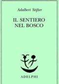 Adalbert Stifter - Il sentiero nel bosco (2021)