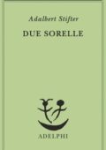 Adalbert Stifter - Due sorelle (2021)
