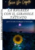 img Luisa De Capola - La ragazza con il girasole tatuato. Duologia Completa (2020)