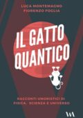 Luca Montemagno, Fiorenzo Foglia - Il gatto quantico (2021)