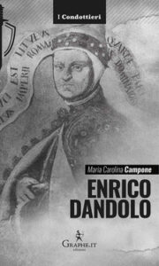 Maria Carolina Campone – Enrico Dandolo (2018)