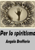 img Angelo Brofferio - Per lo spiritismo (2021)