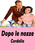 img Cordelia - Dopo le nozze (2021)