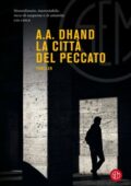 A.A. Dhand - La città del peccato (2021)