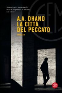 A.A. Dhand – La città del peccato (2021)