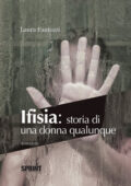 img Laura Fantozzi - Ifisia: storia di una donna qualunque (2014)