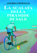 img Antonio Conticello - La scalata della piramide di sale (2018)