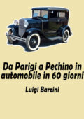 Luigi Barzini - Da Parigi a Pechino in 60 giorni (2021)