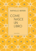 Raffaello Bertieri - Come nasce un libro (2021)