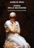Aurelio Musi - Storia della solitudine (2021)
