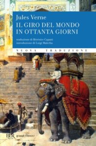 Jules Verne – Il giro del mondo in ottanta giorni. BUR (2021)