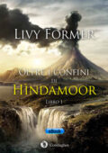 img Livy Former - Oltre i confini di Hìndamoor (2017)