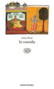 Anita Desai – In custodia (2015)