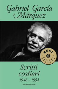 Gabriel García Márquez – Scritti costieri. 1948-1952 (2010)