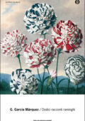 Gabriel García Márquez - Dodici racconti raminghi (2010)