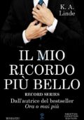 K.A. Linde - Amore in prima pagina Vol. 2. Il mio ricordo più bello (2017)